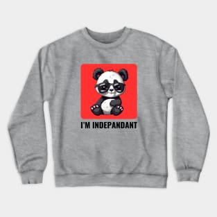 I'm Indepandant | Panda Pun Crewneck Sweatshirt